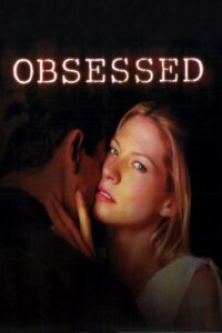 Obsessed 2002 on netflix