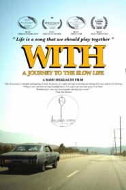 With – A Journey to the Slow Life 2020 on netflix