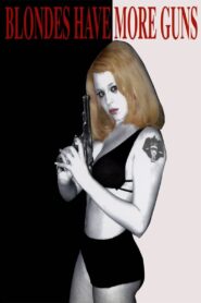 Blondes Have More Guns 1996 on netflix