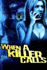 When a Killer Calls 2006 on netflix