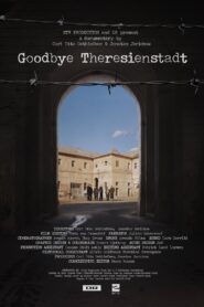 Goodbye Theresienstadt 2015 on netflix