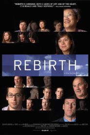 Rebirth 2011 on netflix