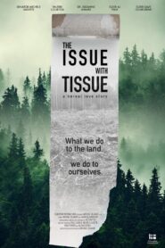 The Issue with Tissue: A Boreal Love Story 2023 on netflix