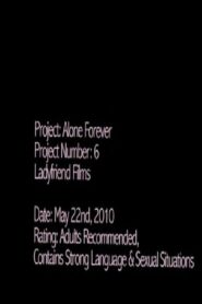 Alone Forever 2010 on netflix