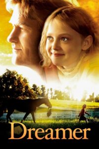 Dreamer: Inspired By a True Story 2005 on netflix