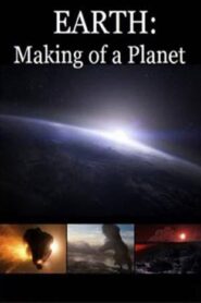 Earth: Making of a Planet 2010 on netflix