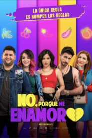No, porque me enamoro 2020 on netflix