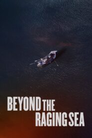 Beyond the Raging Sea 2024 on netflix
