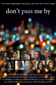 Don’t Pass Me By 2013 on netflix