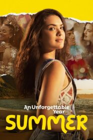 An Unforgettable Year – Summer 2023 on netflix
