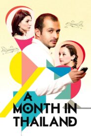 A Month in Thailand 2012 on netflix