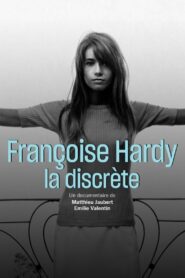 The Discreet Françoise Hardy 2016 on netflix