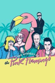 The Mystery of the Pink Flamingo 2020 on netflix