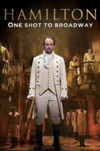Hamilton: One Shot to Broadway 2017 on netflix