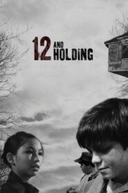 12 and Holding 2006 on netflix