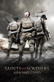 Saints and Soldiers: Airborne Creed 2012 on netflix