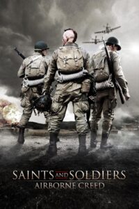 Saints and Soldiers: Airborne Creed 2012 on netflix