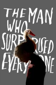 The Man Who Surprised Everyone 2018 on netflix