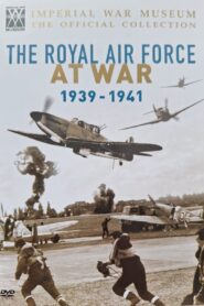 The Royal Air Force at War 1939-1941 2005 on netflix