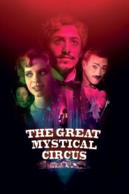 The Great Mystical Circus 2018 on netflix