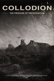 Collodion: The Process of Preservation 2020 on netflix
