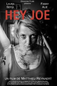 Hey Joe 2019 on netflix