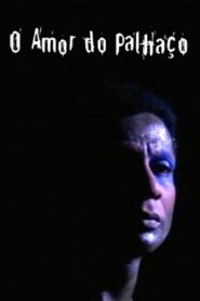 O Amor do Palhaço 2005 on netflix