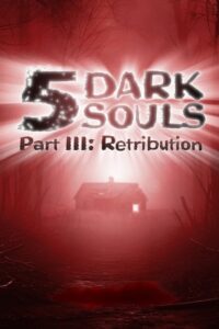 5 Dark Souls, Part III: Retribution 2003 on netflix