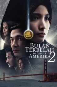 Bulan Terbelah di Langit Amerika 2 2016 on netflix