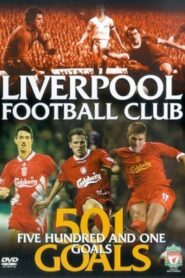 Liverpool FC: 501 Goals 2003 on netflix