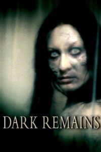 Dark Remains 2005 on netflix