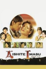 Aishite Imasu 1941: Mahal Kita 2004 on netflix