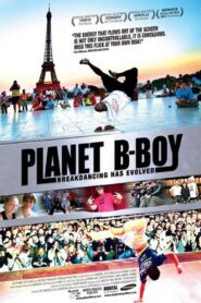 Planet B-Boy 2008 on netflix