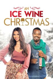 An Ice Wine Christmas 2021 on netflix