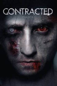 Contracted: Phase II 2015 on netflix