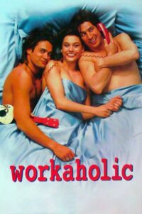 Workaholic 1996 on netflix