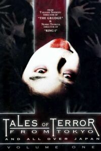 Tales Of Terror From Tokyo And All Over Japan Volume 1 2003 on netflix