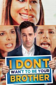 I Don’t Want to Be Your Brother 2019 on netflix