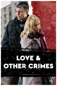 Love and Other Crimes 2008 on netflix
