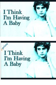 I Think I’m Having A Baby 1981 on netflix