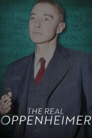 The Real Oppenheimer 2023 on netflix