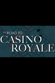 The Road to Casino Royale 2008 on netflix