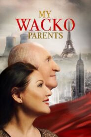My Wacko Parents 2022 on netflix