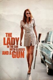 The Lady in the Car with Glasses and a Gun 2015 on netflix