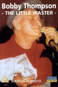 Bobby Thompson: The Little Waster 1982 on netflix