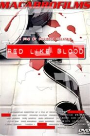 Red Like Blood 2005 on netflix