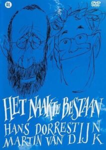 Hans Dorrestijn & Martin van Dijk: Het Naakte Bestaan 2005 on netflix