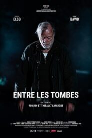 Entre les tombes 2021 on netflix