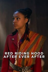 Red Riding Hood: After Ever After 2022 on netflix