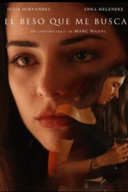 The Kiss Which Seeks Me 2015 on netflix